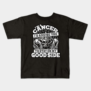 Cancer Zodiac Sign Stay on My Good Side Kids T-Shirt